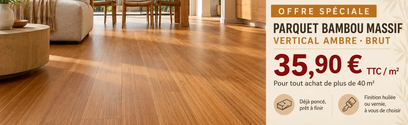 Offre spéciale : parquet bambou massif vertical ambre brut à 35,90 € TTC le m² pour tout achat de plus de 40 m²
